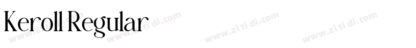 Keroll Regular字体转换 Keroll Regular字体转换